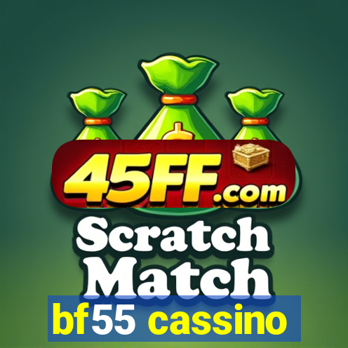 bf55 cassino
